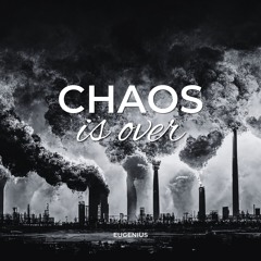 Chaos Is Over (Free Download)
