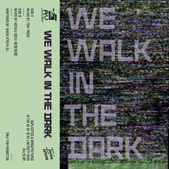 TONI TRESS - WE WALK IN THE DARK