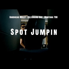 HardHeadMelly - Spot Jumpin (Fast) (feat. Zillionaire Doe & Montana 700)