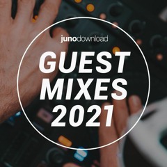 Juno Download Guest Mixes - 2021