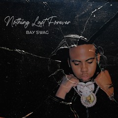 Nothing Last Forever