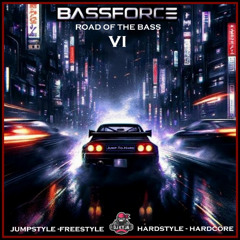 BASSFORCE VI road of the bass HARDCORE édition