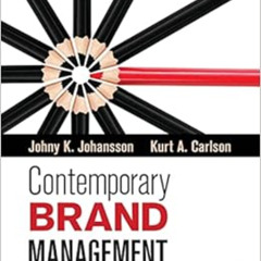 READ KINDLE ☑️ Contemporary Brand Management by Johny K. (Kjell) Johansson,Kurt A. Ca