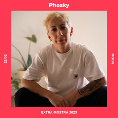 Phosky x EXTRAMOSTRA@MOOG 2023