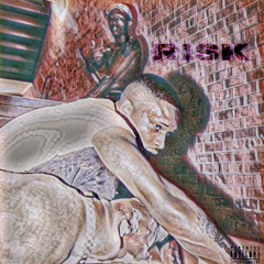 Risk - Ft. OG Ruga