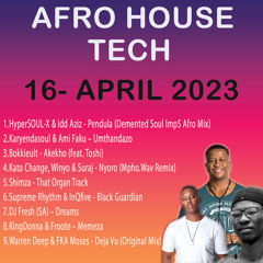 Afro House Tech Mix  16 April 2023 – DjMobe