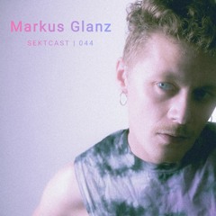 SEKTCAST 044 | Markus Glanz