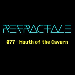 077 - Mouth of the Cavern