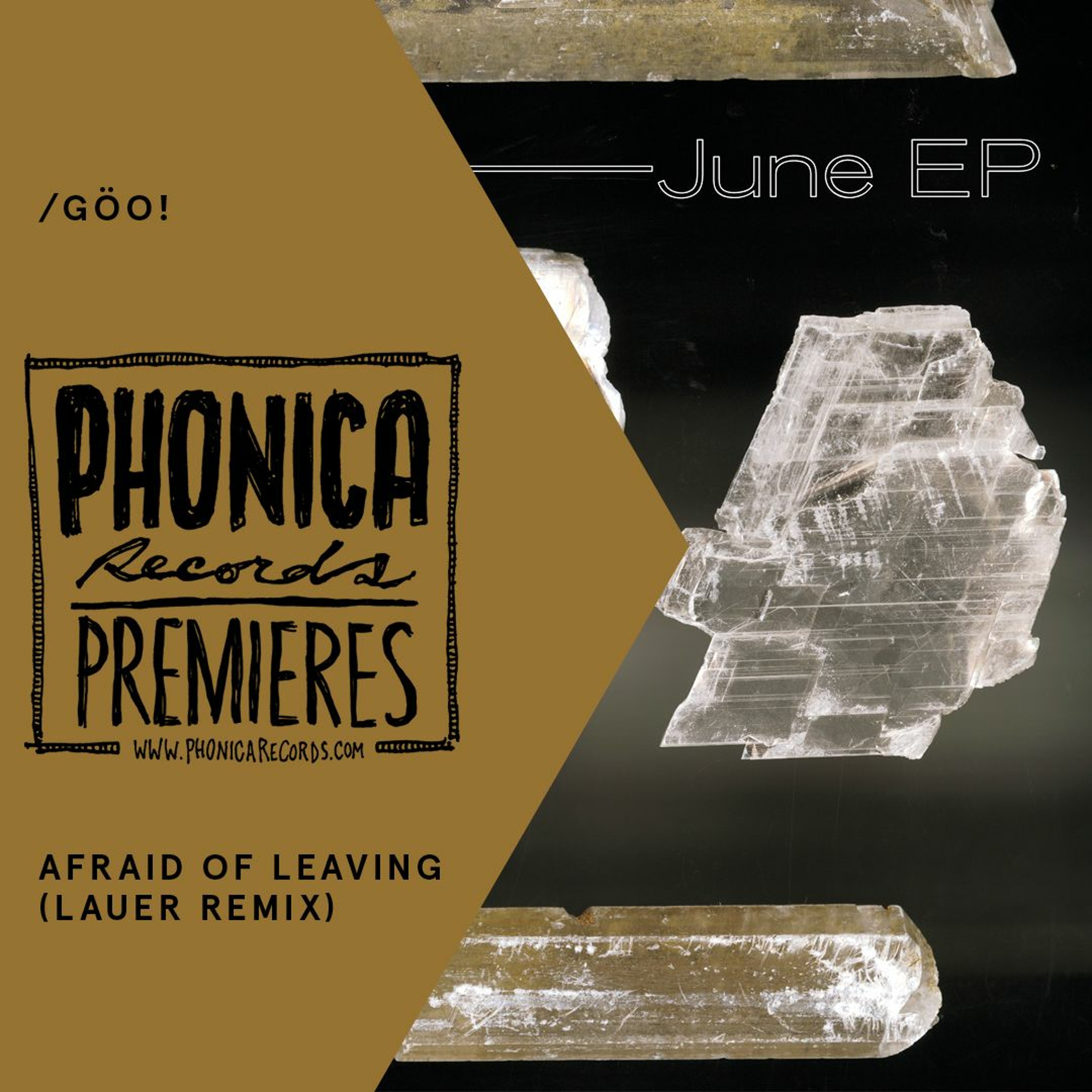 Phonica Premiere: /GÖO! - Afraid Of Leaving (Lauer Remix) [MUSEX - FARMWAY] episode artwork