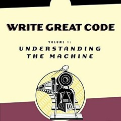 View PDF Write Great Code: Volume 1: Understanding the Machine by  Randall Hyde