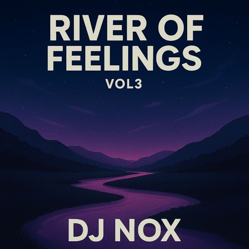 River Of Feelings VOL3