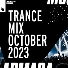 Armada Music Trance Mix - October 2023