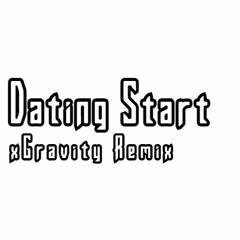 Undertale - Dating Start! (xGravity Remix)