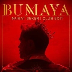Kenan Dogulu - Bumaya (Murat Seker Club Edit) CUT