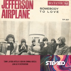 Somebody To Love (StevieD 'Everybody Goes Like That' Edit)