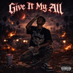 Give It My All