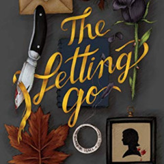 VIEW KINDLE 💝 The Letting Go by  Deborah Markus [PDF EBOOK EPUB KINDLE]