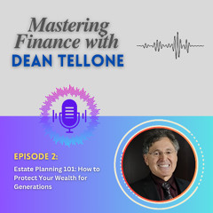Estate Planning 101_ How to Protect Your Wealth for Generations