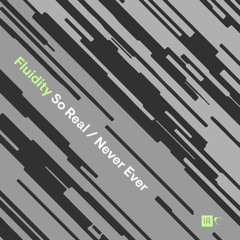Fluidity - So Real [Integral Records]
