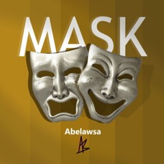 Mask||Abelawsa