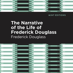 ⚡Ebook✔ Narrative of the Life of Frederick Douglass (Mint Editions (Black Narratives))