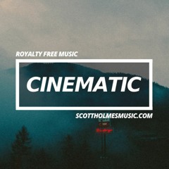 Royalty Free Cinematic Music | Free Download | Creative Commons | Music for YouTube