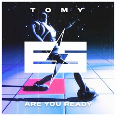 TOMY - Are You Ready