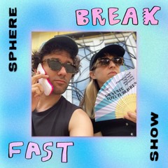 Sphere Breakfast Show -  29.06.24