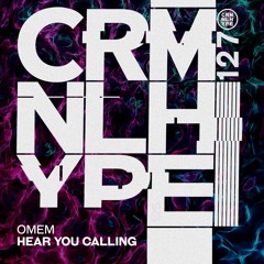 OMEM - Hear You Calling [Criminal Hype]