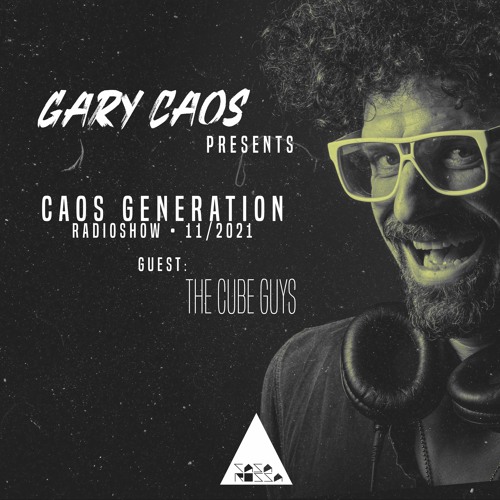CAOS GENERATION 11 - 2021 guest - THE CUBE GUYS
