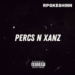 Percs N Xanz (happy thanksgiving)