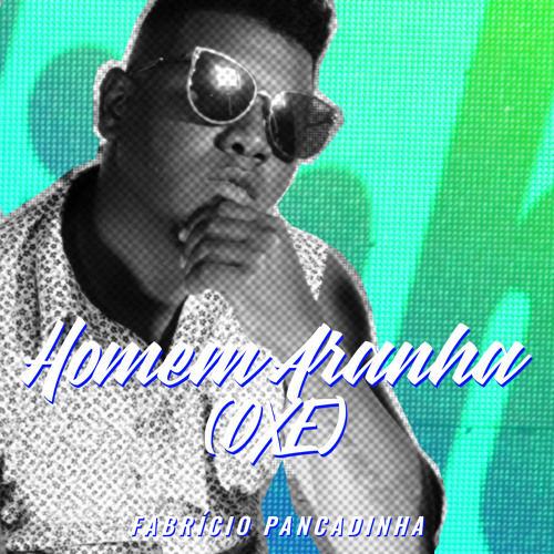 Stream Homem Aranha (Oxe) by Fabrício Pancadinha | Listen online for ...
