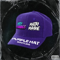 Purple Hat (Nath Jennings x Matty Mayne Bootleg) - Sofi Tukker