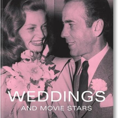 [View] KINDLE 📙 Weddings and Movie Stars by  Tony Nourmand,Graham Marsh,Alison Elang