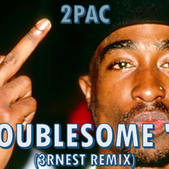 2PAC - Troublesome '25