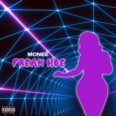 Monee “Freak Hoe” (Dito) Prod. Palaze