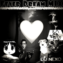 FEVER DREAM MIX