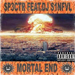 MORTAL END FEAT.DJ S1NFVL