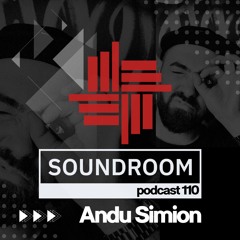 Soundroom Podcast 110 - Andu Simion (Ro)