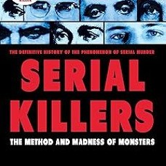 Serial Killers: The Method and Madness of Monsters BY: Peter Vronsky (Author) )E-reader[