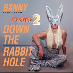 "Down The Rabbit Hole" Episode 2