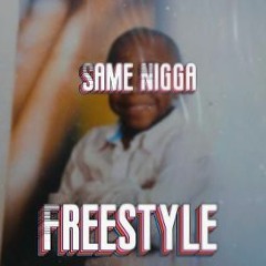 Same Nigga (prod.WayTooGone)