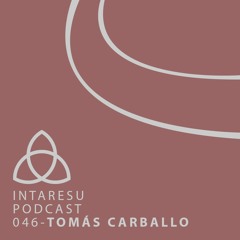 Intaresu Podcast 046 - Tomás Carballo