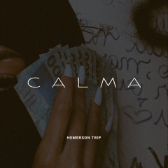Hemerson Trip - Calma (Prévia)