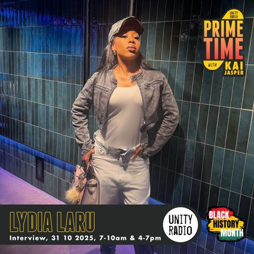 Lydia Laru | Interview w/ Kai Jasper | #BlackHistoryMonth | 2025 10 31mp3