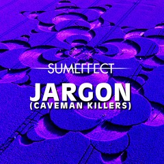 Jargon (Caveman - Killers)