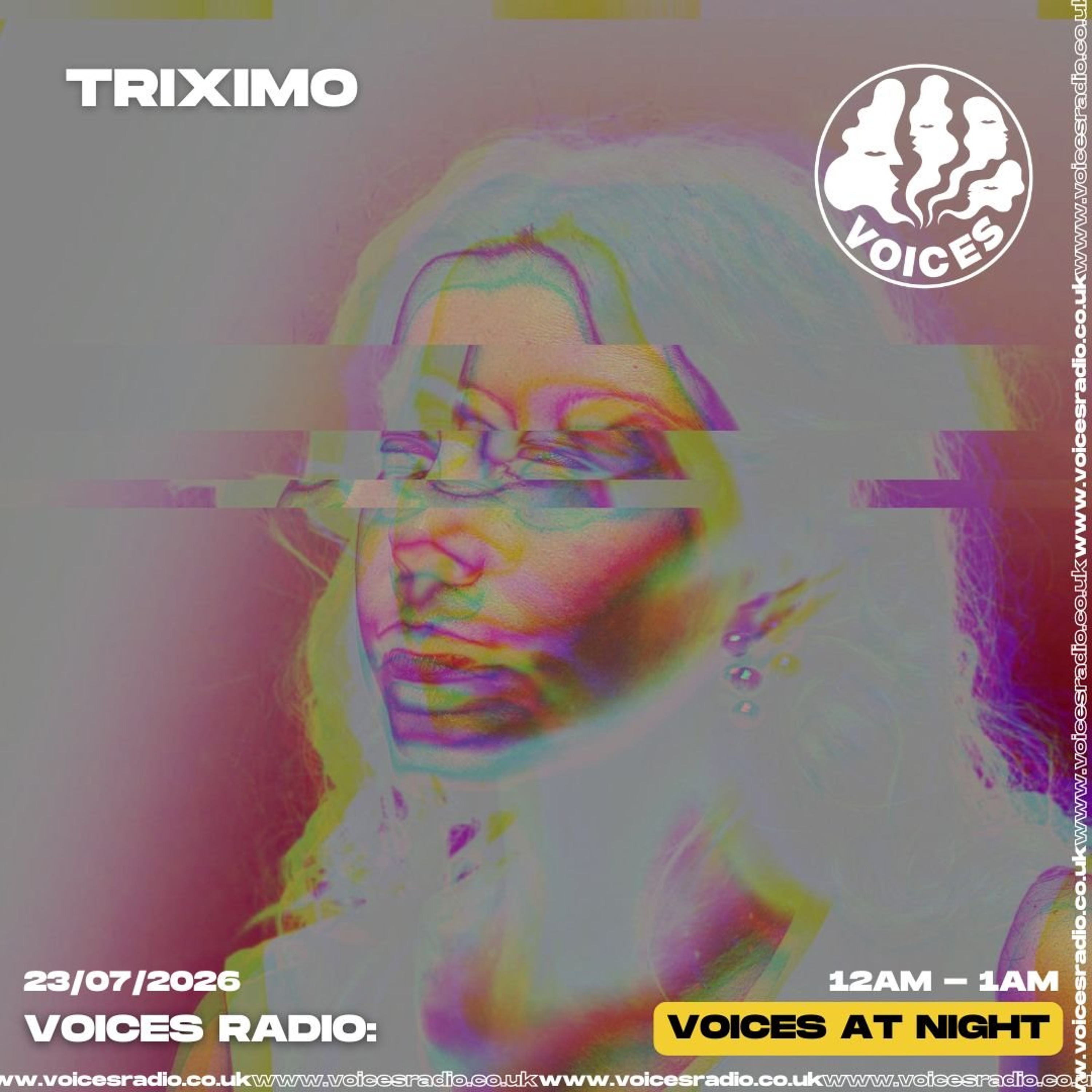 Triximo - 23/07/26 - [Voices Radio] episode artwork