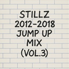 STILLZ 2012 - 2018 JUMP UP MIX (VOL.3)