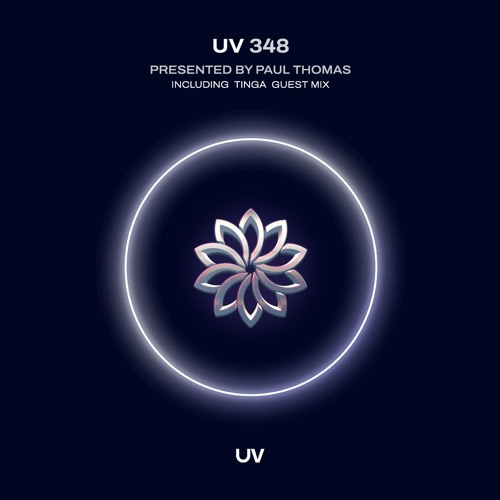 Paul Thomas Presents UV Radio 349 - 2-hour special including 1-hour guest mix from Tinga