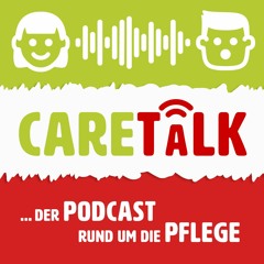 CareTalk #3 - Ist Kommunikation der Schlüssel?